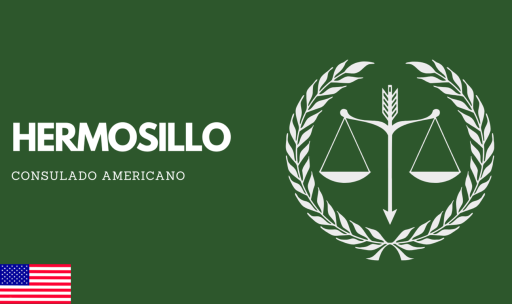 Consulado Americano en Hermosillo 2025